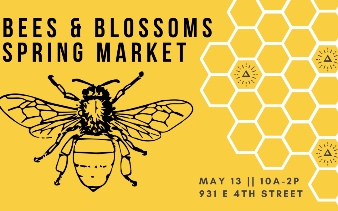 Bees & Blossoms Spring Market