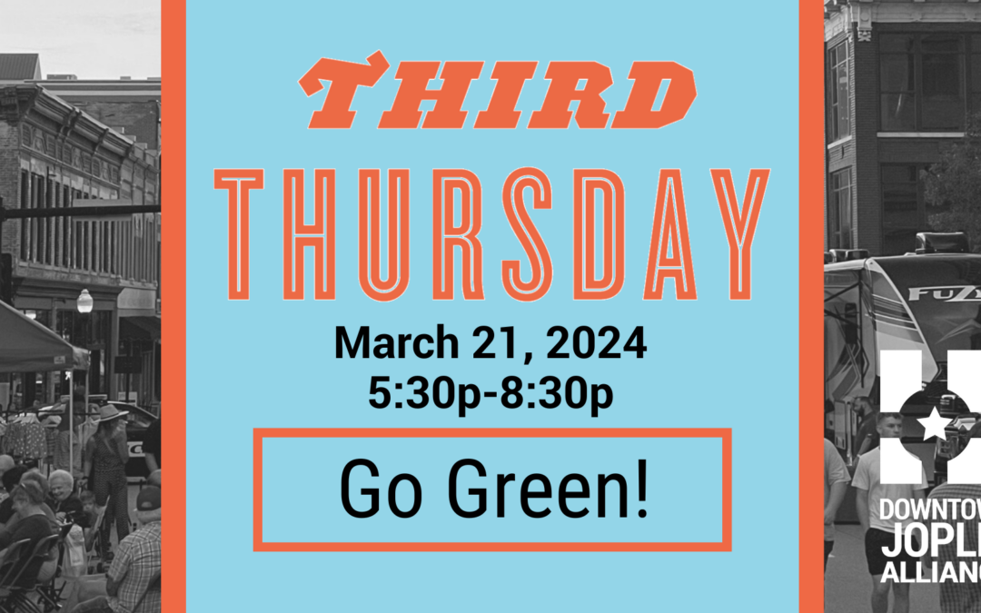 March Third Thursday–Go Green Downtown