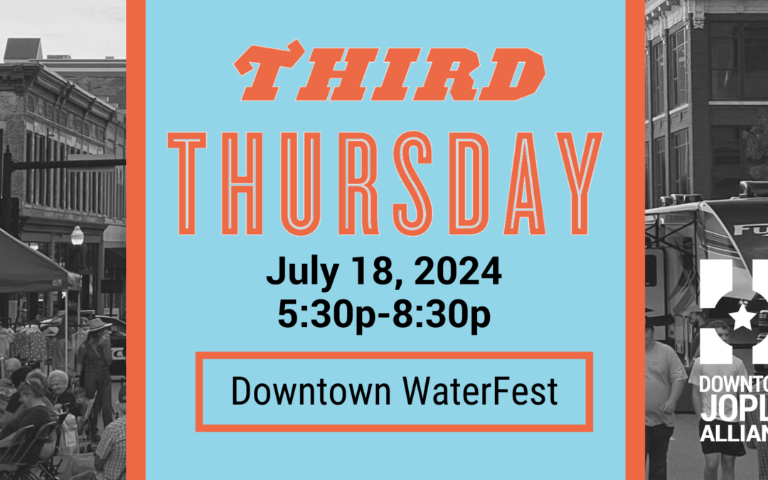 July Third Thursday–Downtown Waterfest