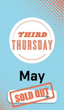 Graphics show Third Thursday logo, the word May, and a sign saying "Sold Out"